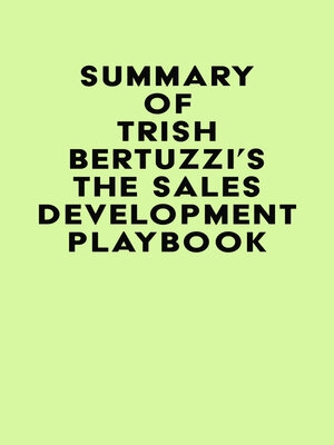 cover image of Summary of Trish Bertuzzi's the Sales Development Playbook